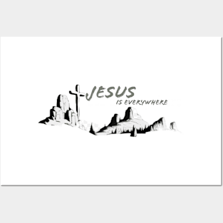 Jesus is everywhere Posters and Art